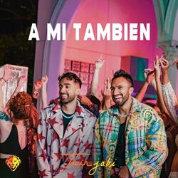 A Mi Tambien-NiIHdwYAeUo