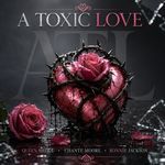 A Toxic Love