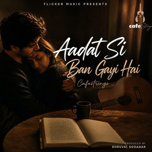 Aadat Si Ban Gayi Hai