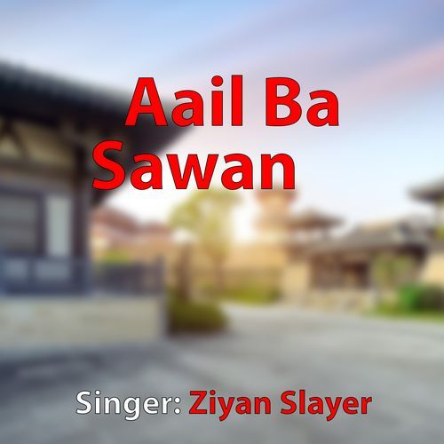 Aail Ba Sawan