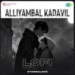 Alliyambal Kadavil - Lofi