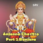 Anjanna Charitra Port 2 Banjara