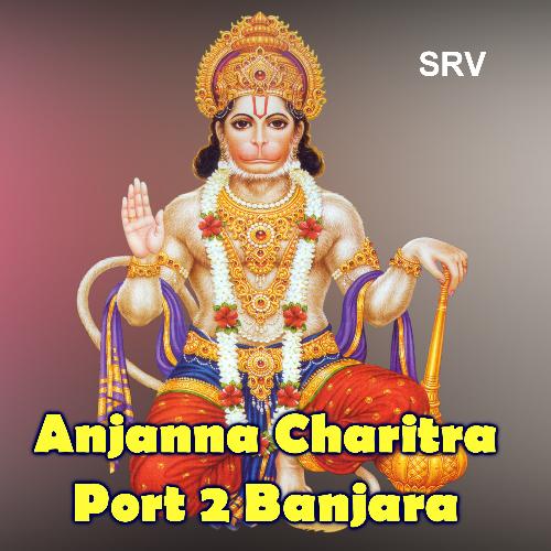 Anjanna Charitra Port 2 Banjara