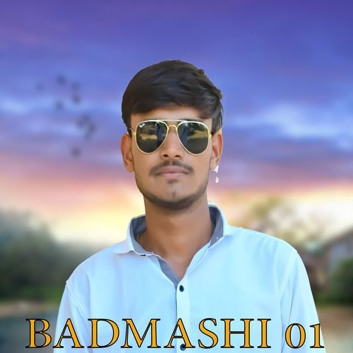 BADMASHI 01
