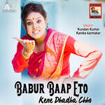 Babur Baap Eto Kene Dhadha Chho artwork