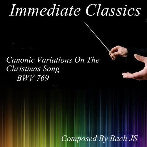 Canonic Variation on Christmas Song, BWV 769: Canonic Variation on Christmas Song, BWV 769