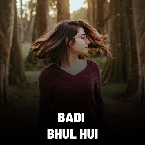 Badi Bhul Hui