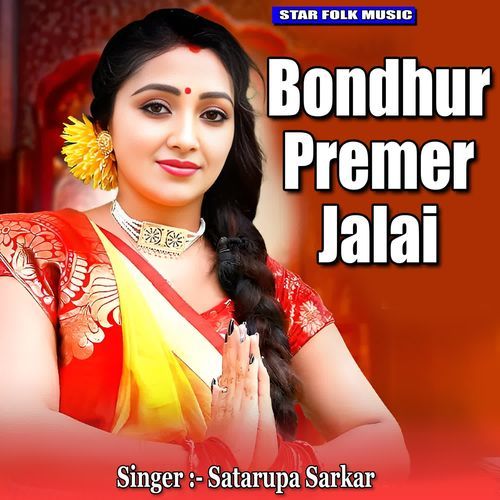 Bondhur Premer Jalai