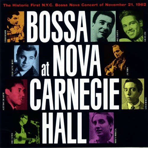 Bossa Nova At Carnegie Hall