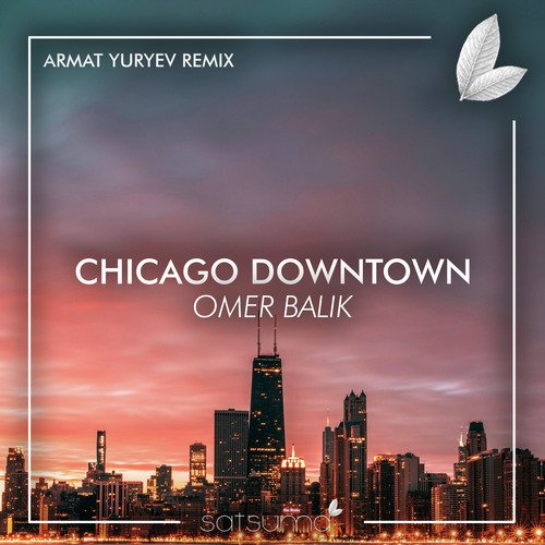 Chicago Downtown (Armat Yuryev Remix)_poster_image