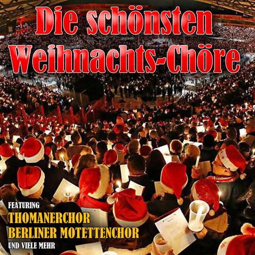 Die schönsten Weihnachts-Chöre