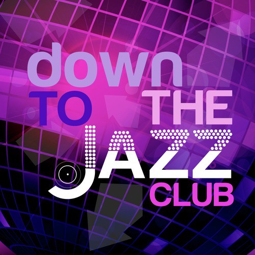 Down to the Jazz Club