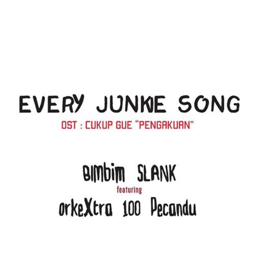 Every Junkie Song (feat. OrkeXtra 100 Pecandu)_poster_image