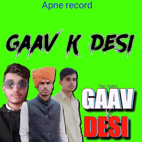 Gaav K Desi