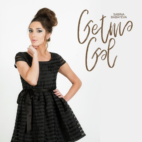 Getmə, Gəl - JioSaavn
