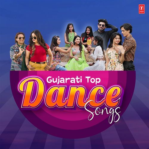 Gujarati Top Dance Songs