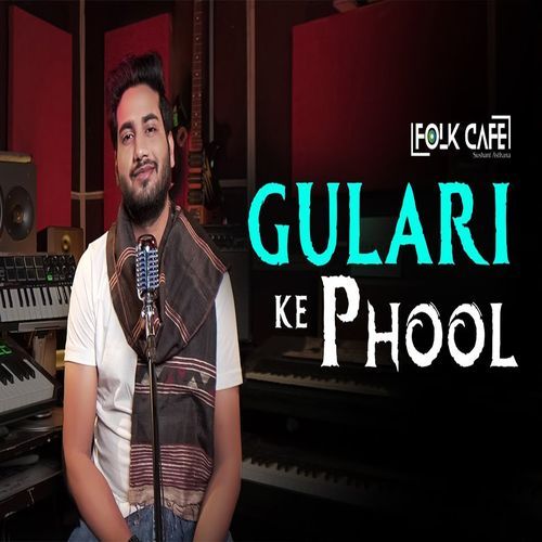 Gulari Ke Phool