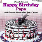 Happy Birthday Papa (Female Version)