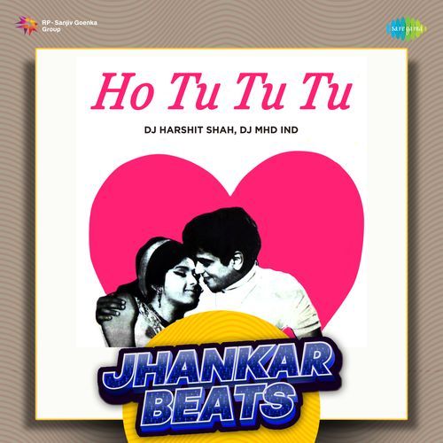 Ho Tu Tu Tu - Jhankar Beats