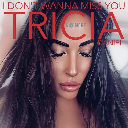 I Don't Wanna Miss You (No More) cover art