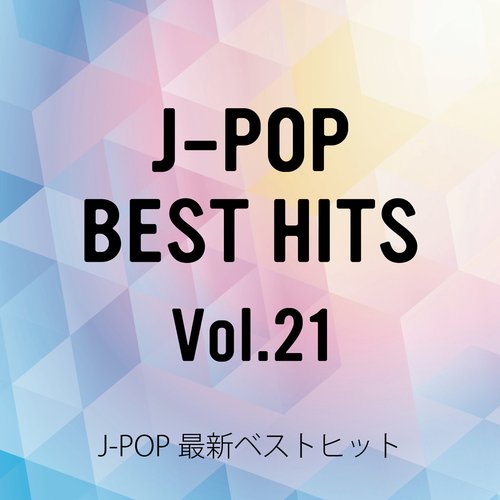 J-POP Brand New Best Hits Vol.21