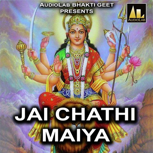 Jai Chathi Maiya