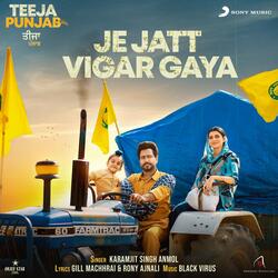 Je Jatt Vigar Gaya (From &quot;Teeja Punjab&quot;)-BQMICBNYRmk