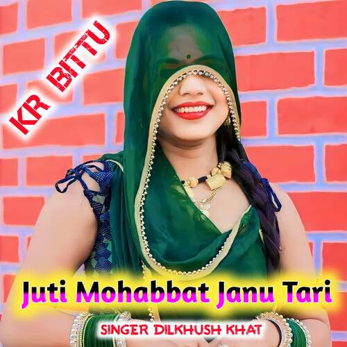 Juti Mohabbat Janu Tari