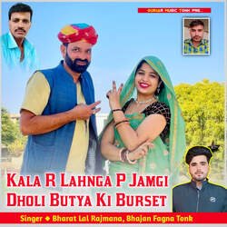 Kala R Lahnga P Jamgi Dholi Butya Ki Burset-RgddbhBBYQQ