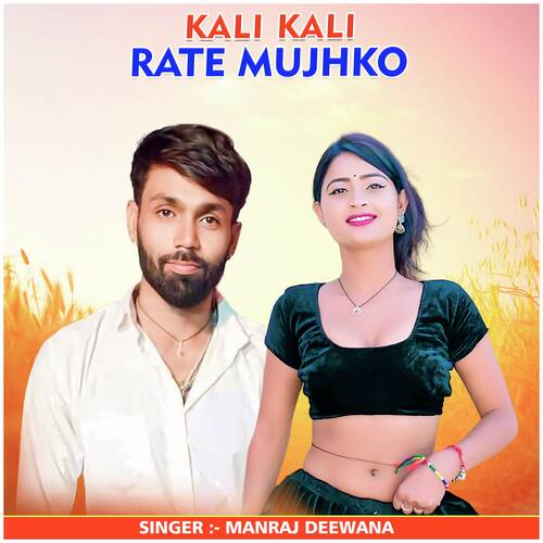 Kali Kali Rate Mujhko