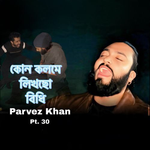 Kon Kolome Likhcho Bidhi, Pt. 30