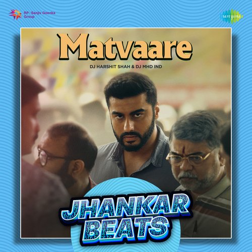Matvaare - Jhankar Beats