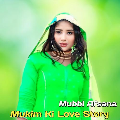 Mukim Ki Love Story