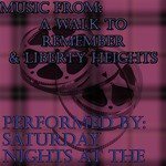 Music From: A Walk to Remember & Liberty Heights