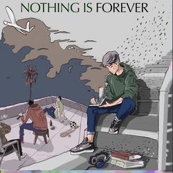 NOTHING IS FOREVER-Og04SD93fQA