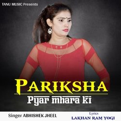 PARIKSHA PYAR MHARA KI-KTcvCBd3fFY