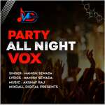 Party all night vox