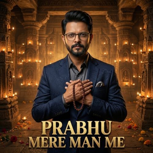 Prabhu Mere Man Me