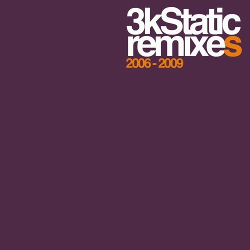 Remixes, 2006-2009