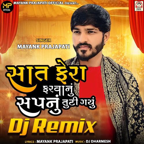 Sat Fera Farvanu Sapnu Tuti Gayu (DJ Remix)