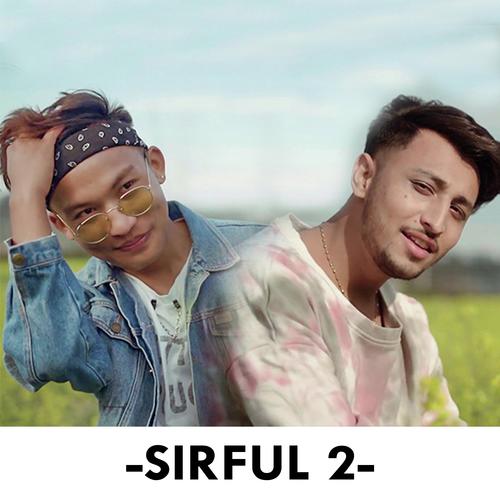 Sirful-2 (feat. Beyond & Ekdev Limbu)
