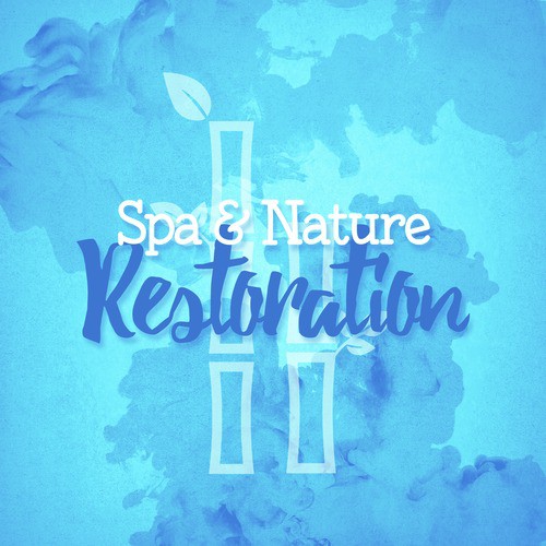 Spa & Nature Restoration