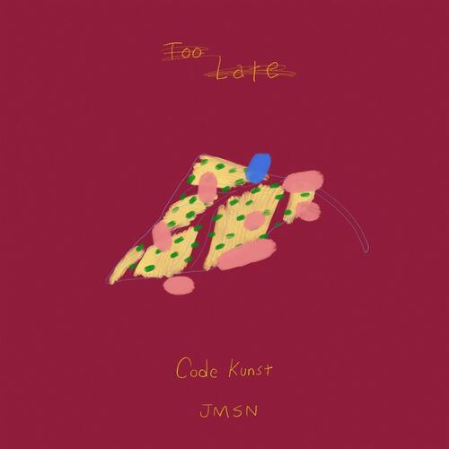 Too Late (Feat. JMSN) cover art