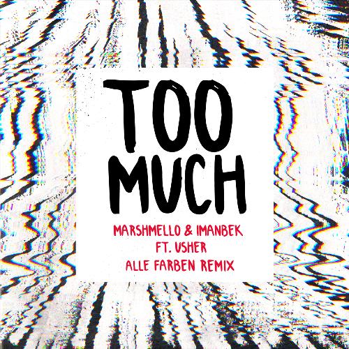 Too Much (Alle Farben Remix)_poster_image