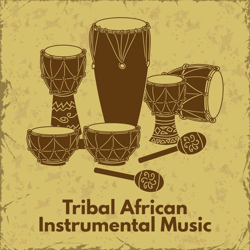 Tribal African Instrumental Music