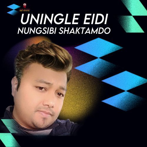 Uningle Eidi Nungsibi Shaktamdo