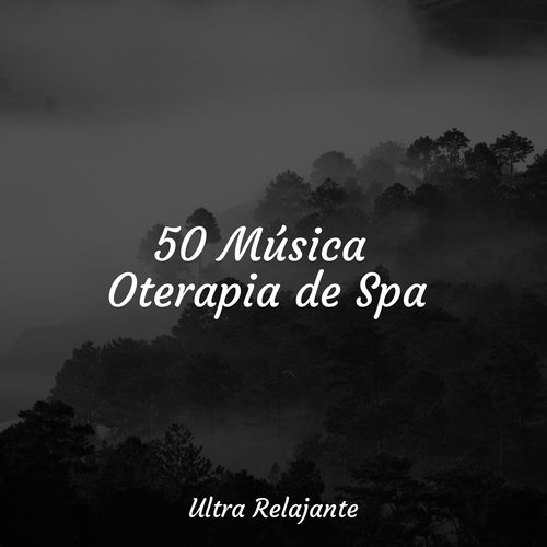 50 Música Oterapia de Spa