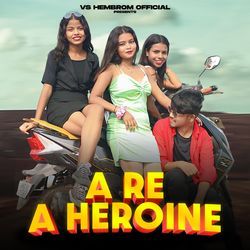 A Re A Heroine-JgUOSQRgXmA