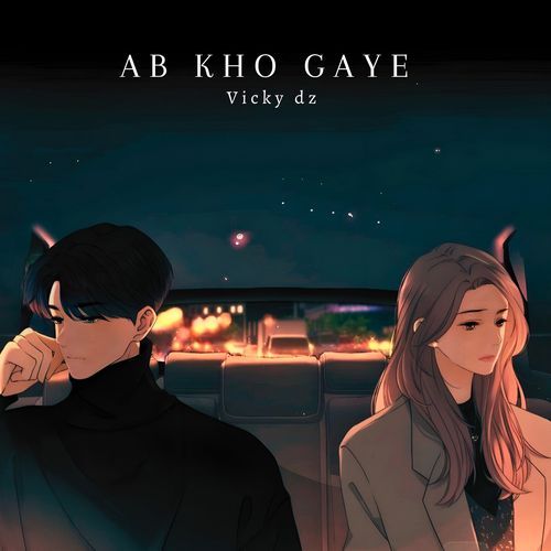 Ab Kho Gaye