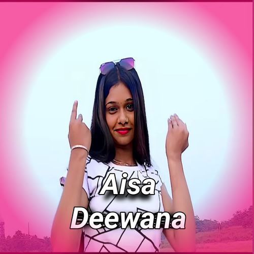 Aisa Deewana
